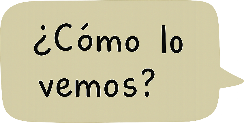 ¿Cómo lo vemos?